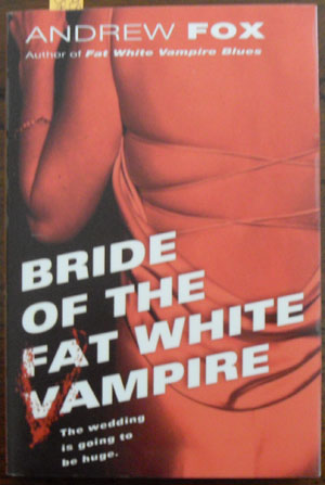 Bride of the Fat White Vampire