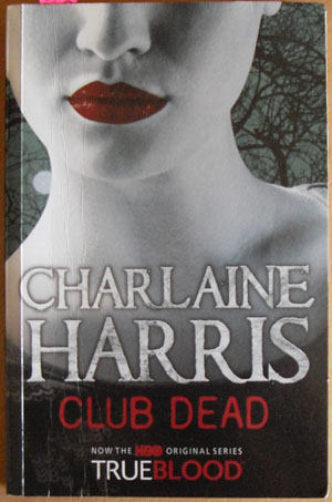 Club Dead: A Sookie Stackhouse Novel