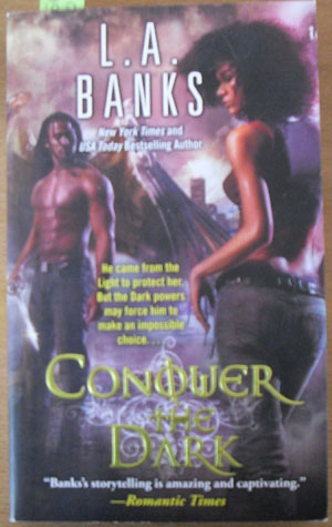 Conquer the Dark