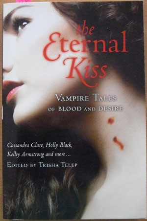 Eternal Kiss, The: Vampire Tales of Blood and Desire
