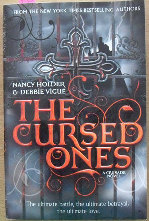 Cursed Ones, The: A Crusade Novel