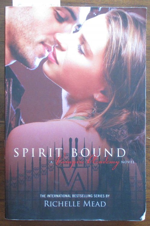 Spirit Bound: Vampire Academy #5