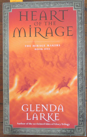 Heart of the Mirage: The Mirage Makers (#1)