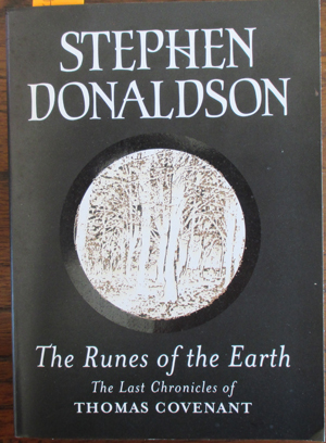 Runes of the Earth, The: The Last Chronicles of Thomas Covenant (#1)