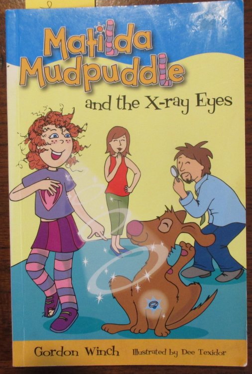 Matilda Mudpuddle and the X-Ray Eyes