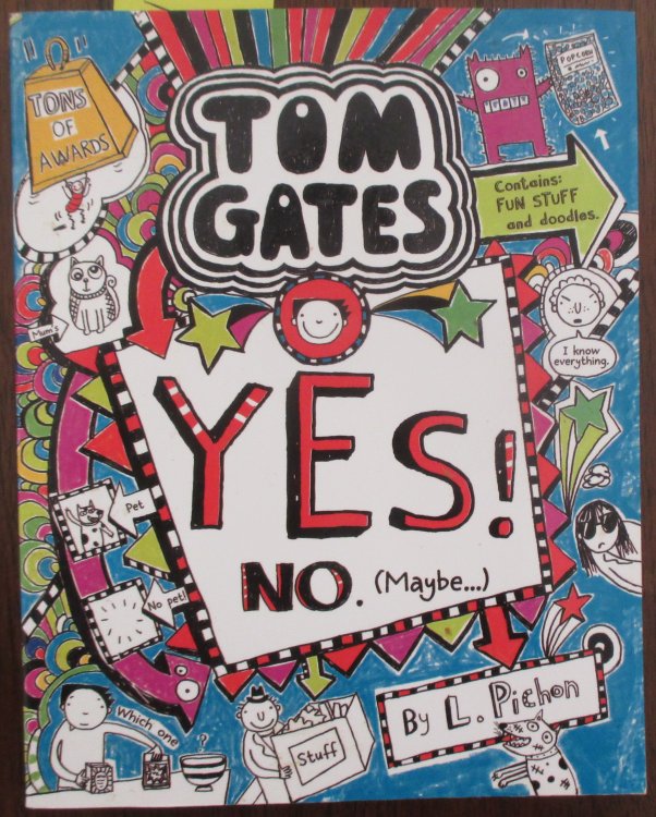 Yes! No. (Maybe.): Tom Gates #8