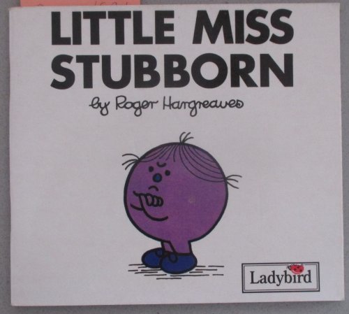 Little Miss Stubborn