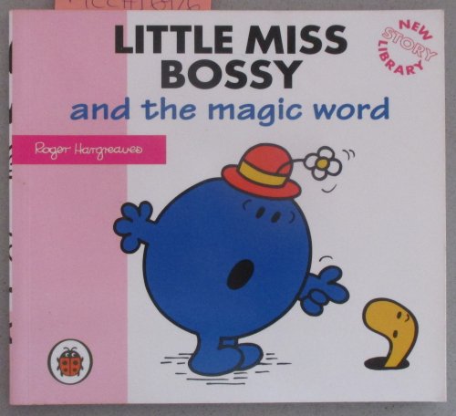 Little Miss Bossy and the Magic Word