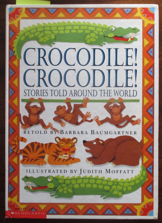 Crocodile! Crocodile! Stories Told Around the World