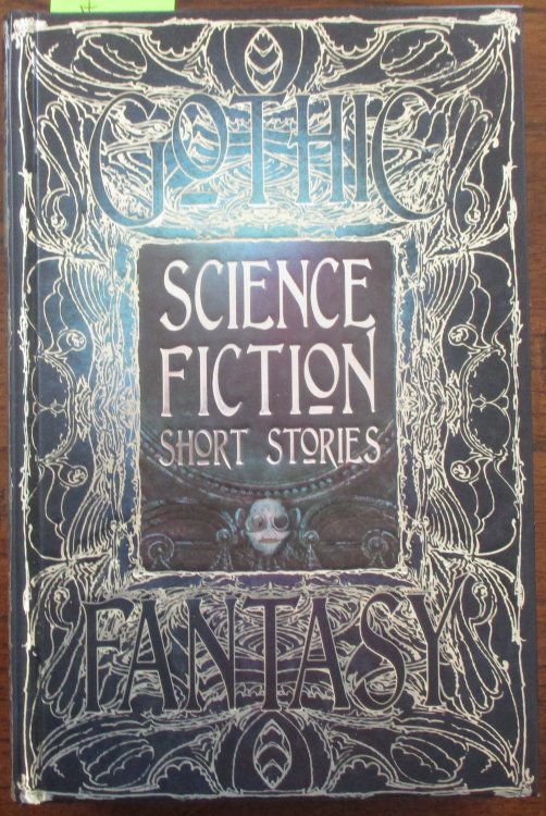Science Fiction Short Stories: Anthology of New & Classic Tales