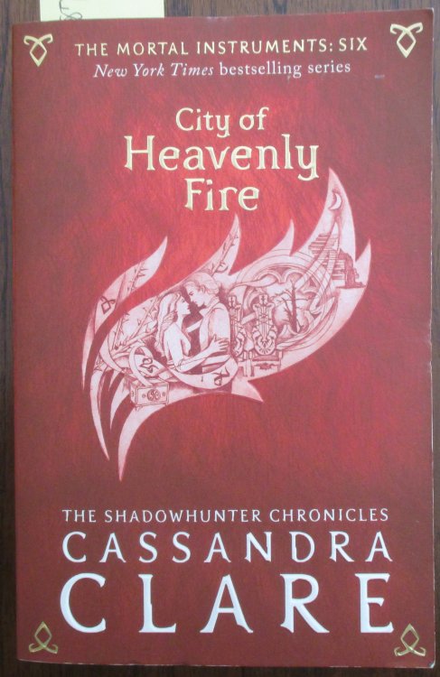 City of Heavenly Fire: The Mortal Instruments (#6)