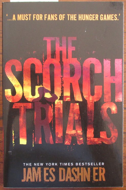 Scorch Trials, The (The Maze Runner #2)