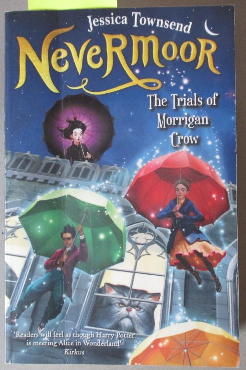 Nevermoor: The Trials of Morrigan Crow #1