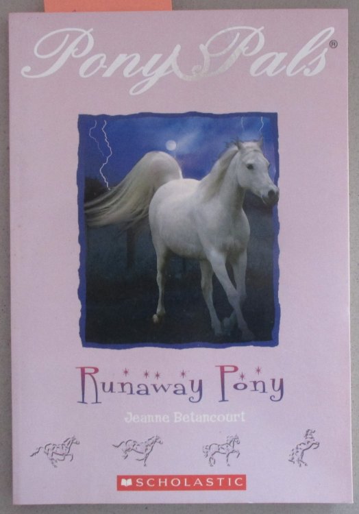 Runaway Pony: Pony Pals #7