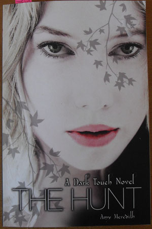 Hunt, The: A Dark Touch Novel (Book #2)