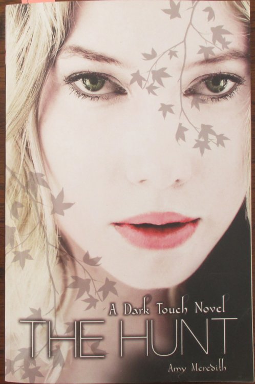 Hunt, The: A Dark Touch Novel (Book #2)