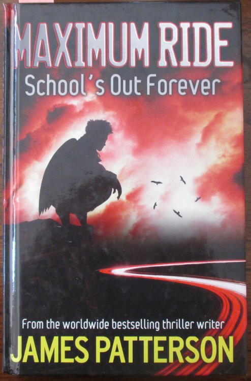 Maximum Ride: School's Out Forever