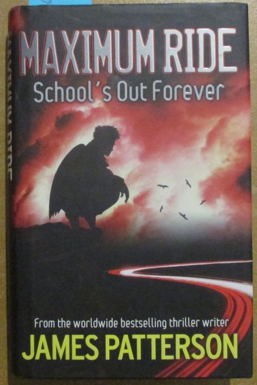 Maximum Ride: School's Out Forever