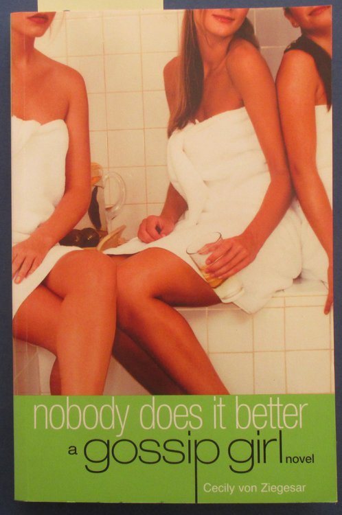 Nobody Does It Better: Gossip Girl #7