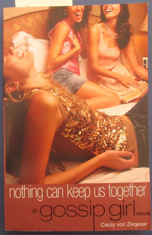 Nothing Can Keep Us Together: Gossip Girl #8