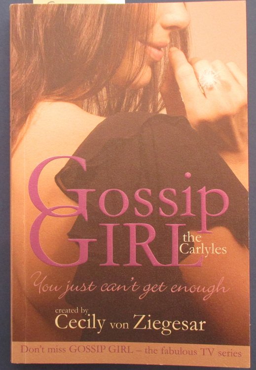 You Just Can't Get Enough: Gossip Girl - The Carlyles #2