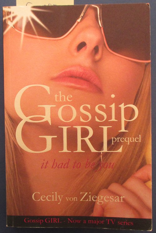 It Had to Be You: Gossip Girl Prequel