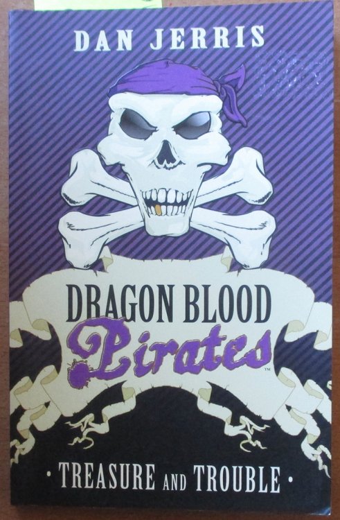 Treasure and Trouble: Dragon Blood Pirates (#5)