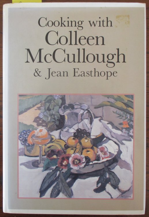 Cooking with Colleen McCullough & Jean Easthope