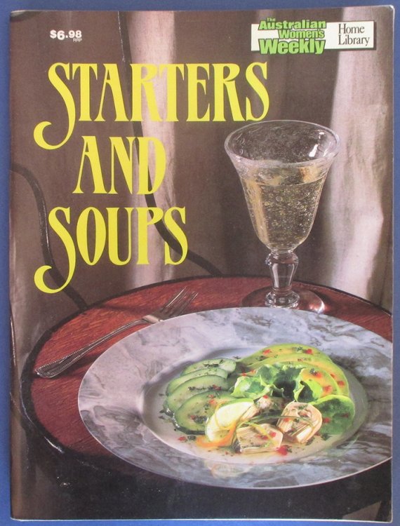 Starters and Soups (The Australian Women's Weekly Home Library)