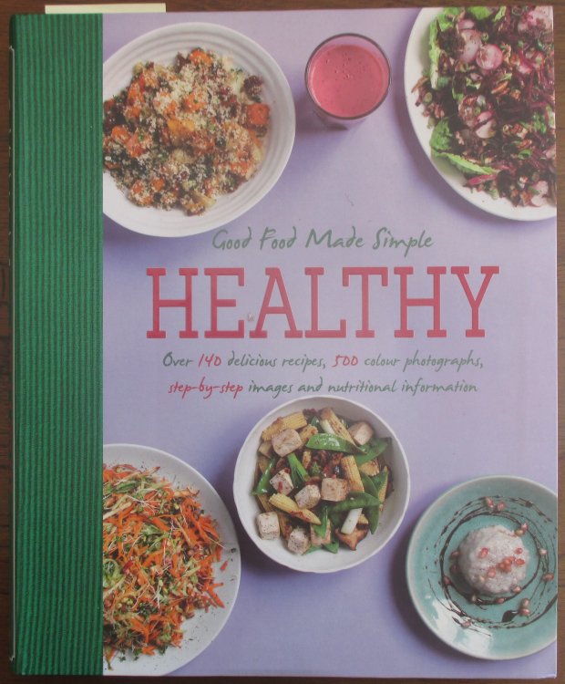 Healthy: Good Food Made Simple