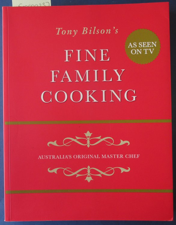 Fine Family Cooking: Australia's Original Master Chef