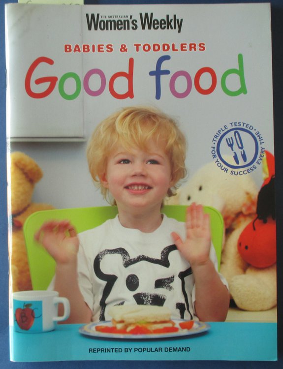 Babies & Toddlers Good Food