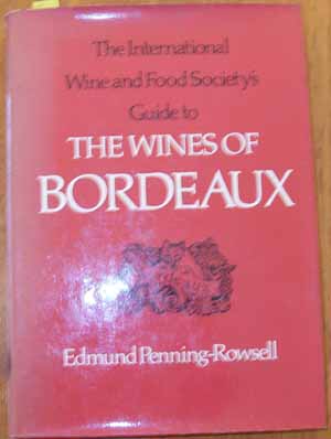 International Wine and Food Society's Guide to the Wines of Bordeaux, The