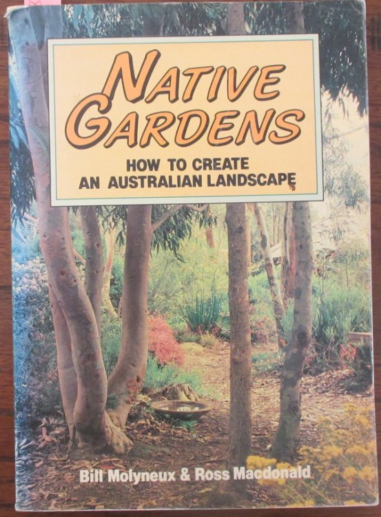 Native Gardens: How To Create An Australian Landscape