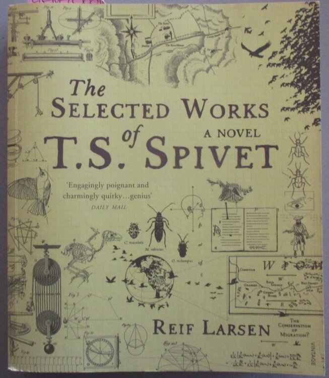 Selected Works of T. S. Spivet, The: A Novel