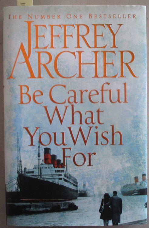 Be Careful What You Wish For: The Clifton Chronicles #4