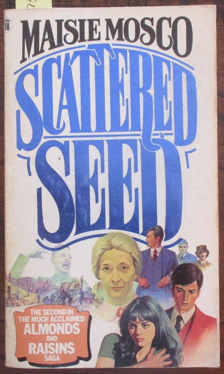 Scattered Seed: The Almonds and Raisins Saga (#2)