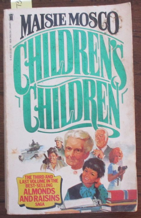 Children's Children: The Almonds and Raisins Saga (#3)