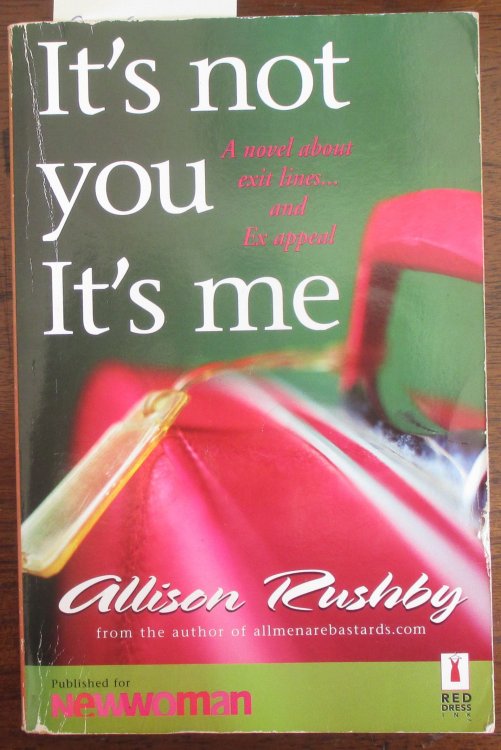 It's Not You It's Me