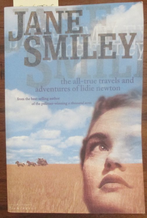 All-True Travels and Adventures of Lidie Newton, The