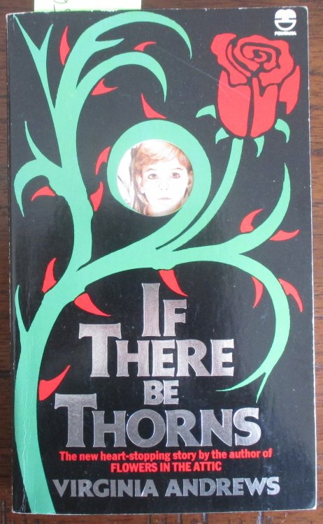 If There Be Thorns: The Dollanganger Family Series #3