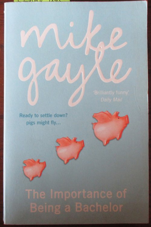 Importance of Being a Bachelor, The