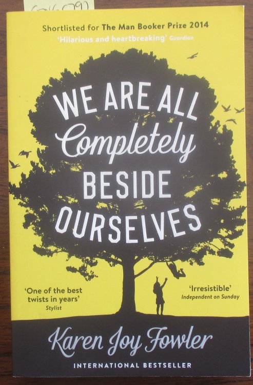 We Are All Completely Beside Ourselves