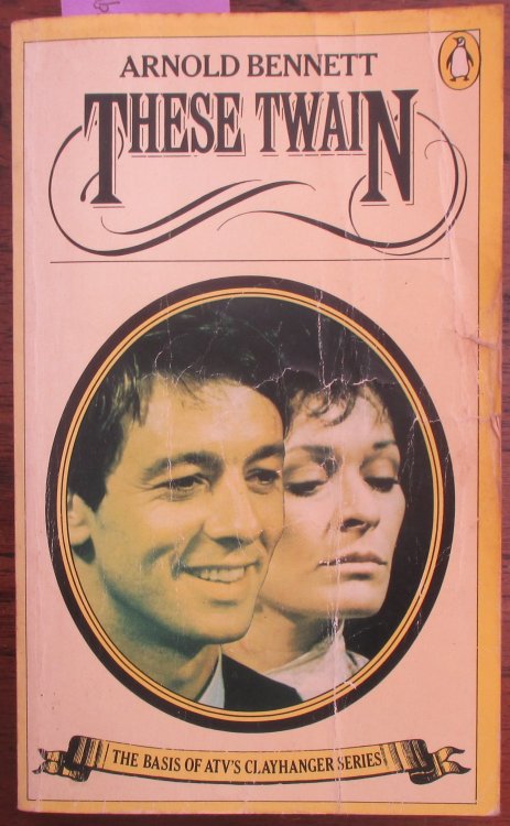 These Twain: Clayhanger Series #3