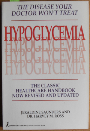 Hypoglycemia: The Disease Your Doctor Won't Treat