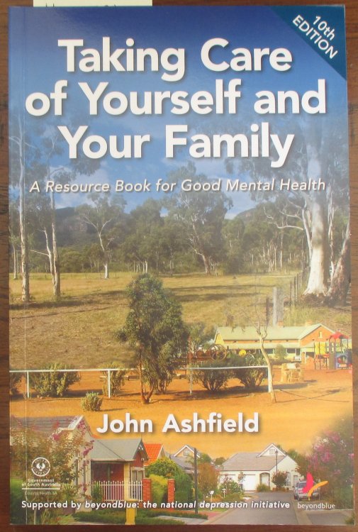 Taking Care of Yourself and Your Family: A Resource Book for Good Mental Health
