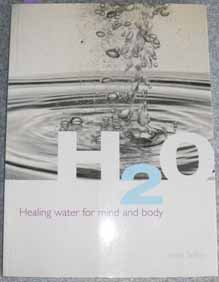 H2O Healing Water for Mind and Body