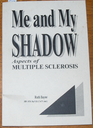 Me and My Shadow: Aspects of Multiple Sclerosis