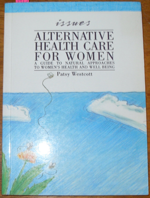 Issues: Alternative Health Care for Women