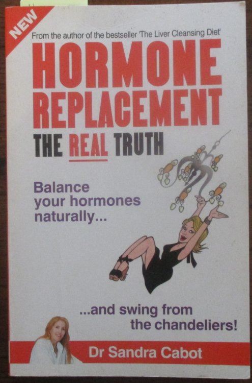 Hormone Replacement: The Real Truth